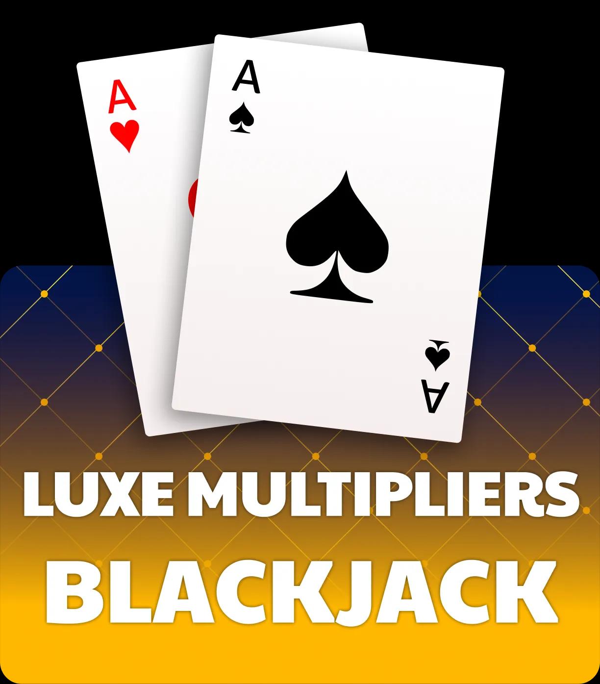 Luxe Multipliers Blackjack