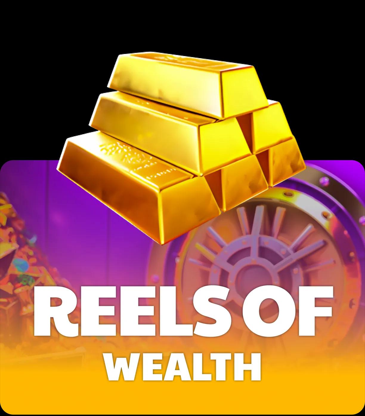 Reels Of Wealth