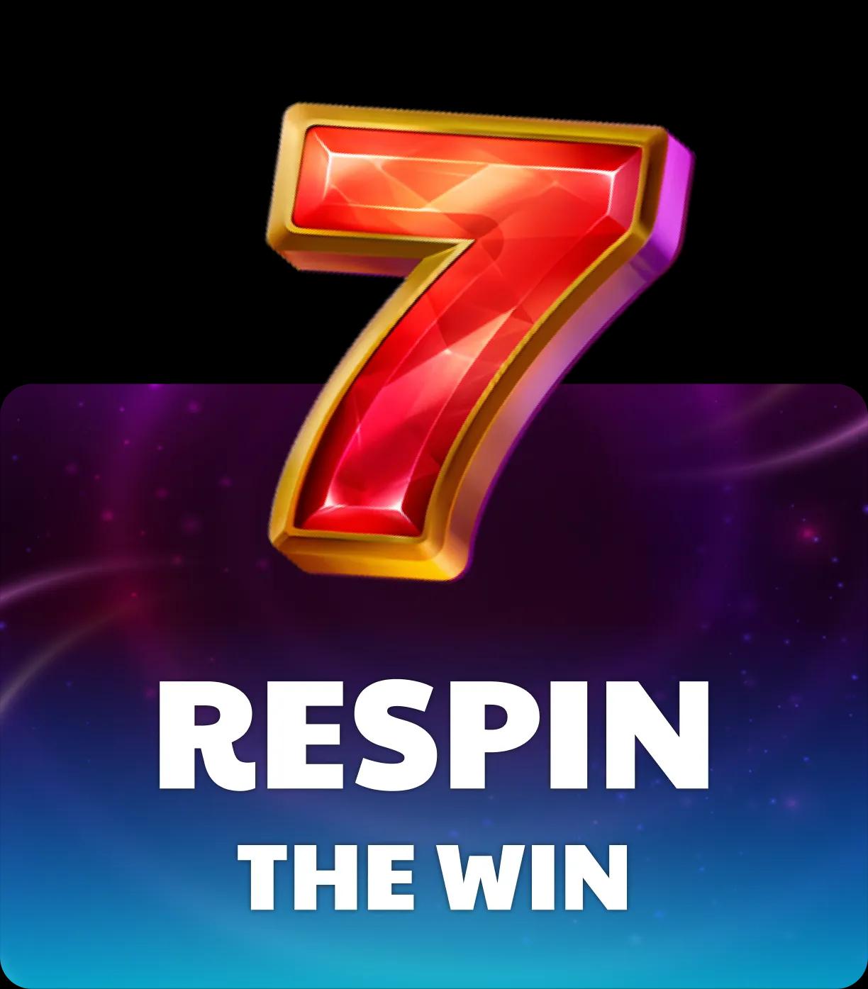 Respin the Win