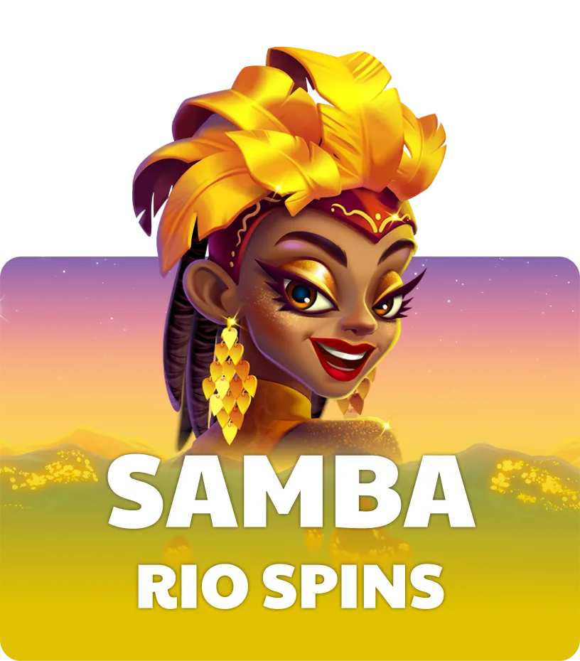 Samba Rio Spins