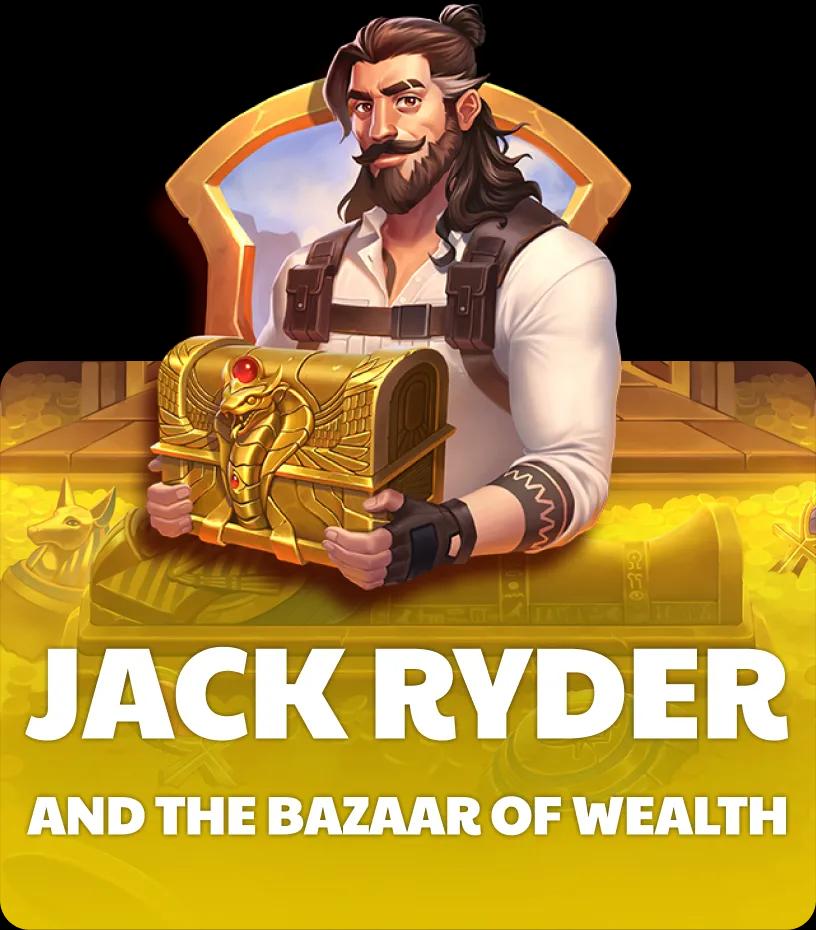 Jack Ryder and the Bazaar of Wealth